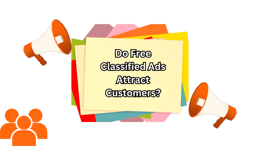 Do Free Classified Ads Attract Customers