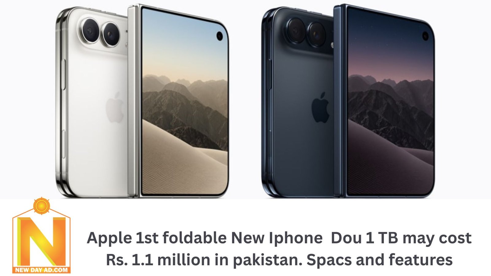 New Iphone 1st foldable Dou 1 TB may cost Rs. 1.1 million in pakistan. Spacs and features