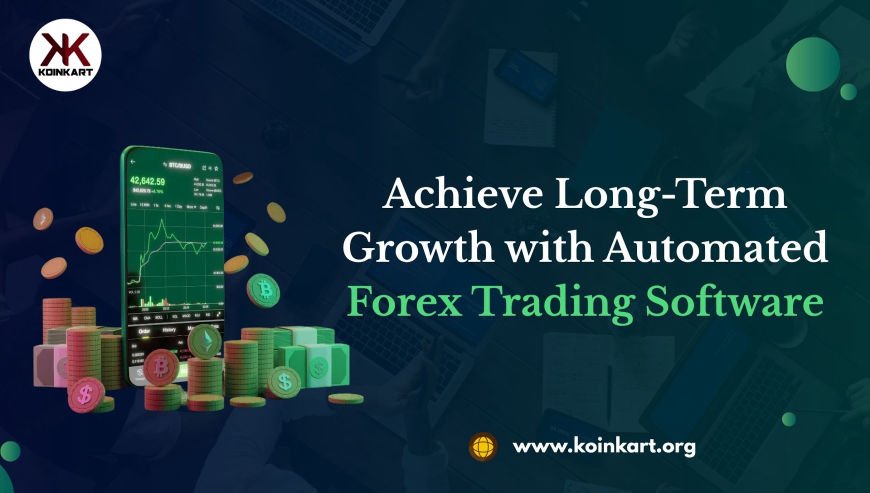 Achieve Long-Term Growth with Automated Forex Trading Softwa