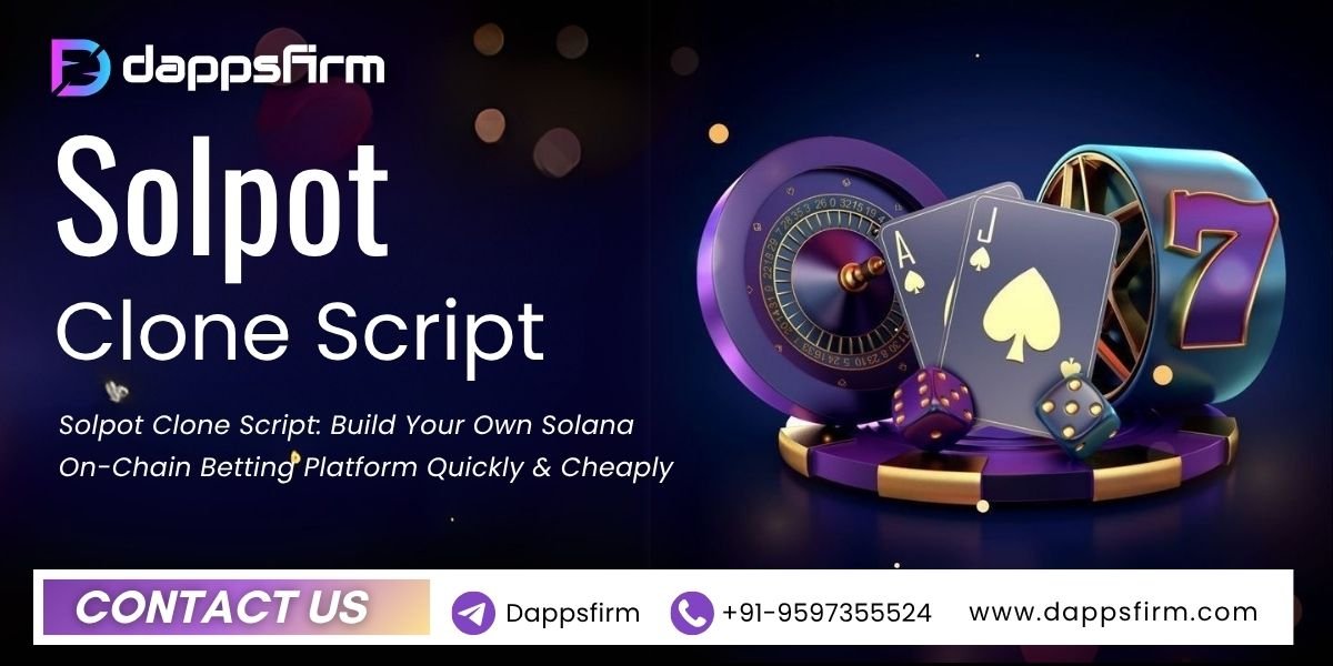Why Solpot Clone Script is the Smartest Investment