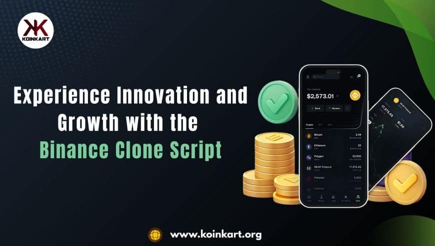 Innovation and Growth with the Binance Clone Script