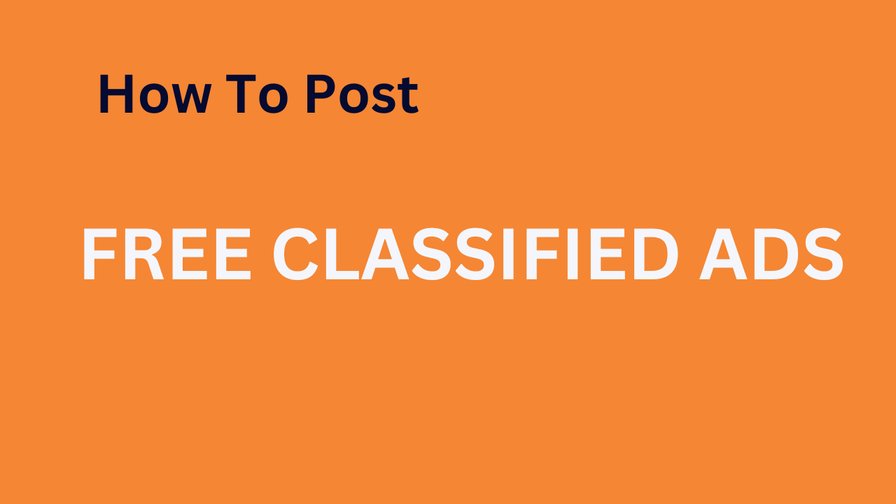 How To Post Free Classified Ads