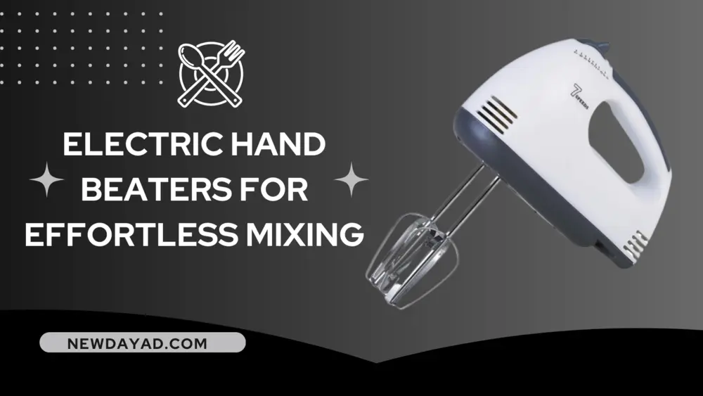 Electric Hand Beaters for Effortless Mixing