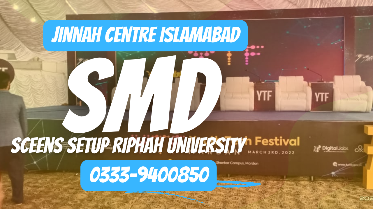 SMD Screens for Rent – Best Quality & Service in Islamabad!