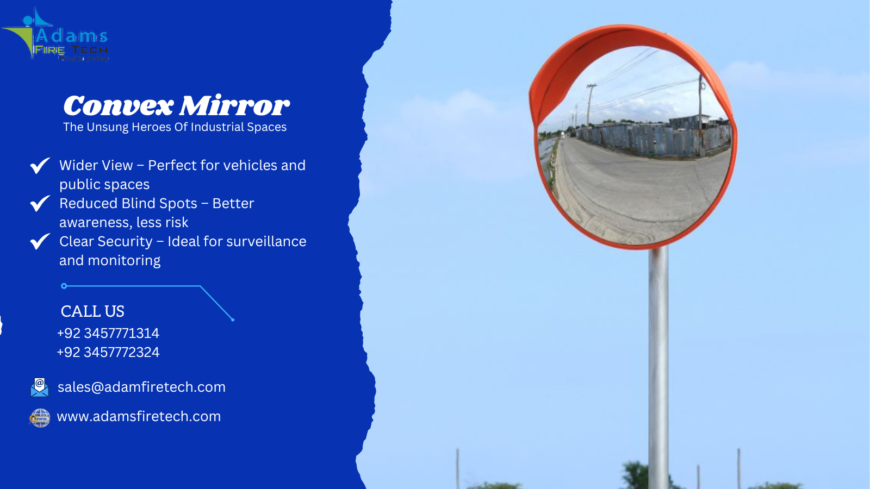 CONVEX MIRROR – ADAMS FIRE TECH PVT LTD