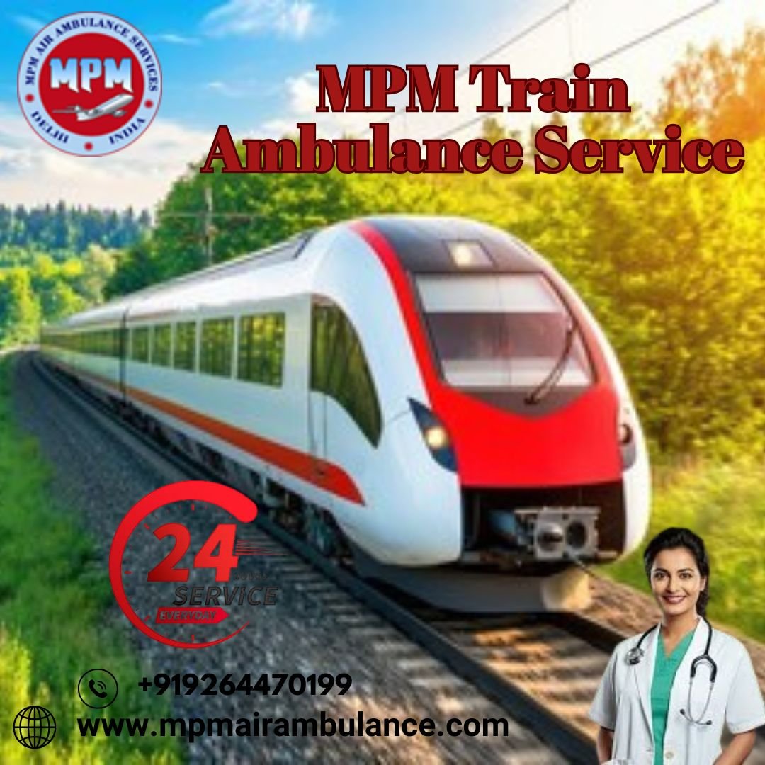 Book MPM Train Ambulance Service in Ranchi