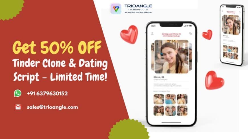 Get 50% OFF Tinder Clone & Dating Script – Limited Time!