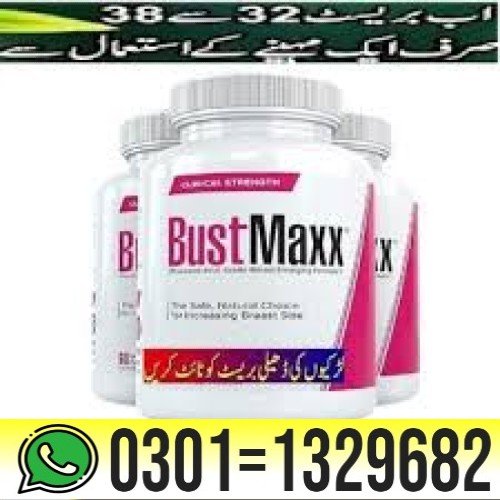 Bustmaxx Pills In Pakistan { 0301=1329682 } Order Now!