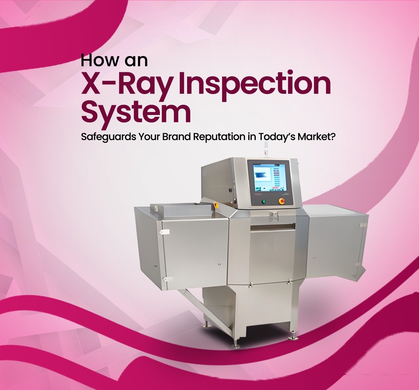 What Makes X-Ray Inspection Systems Superior to Traditional